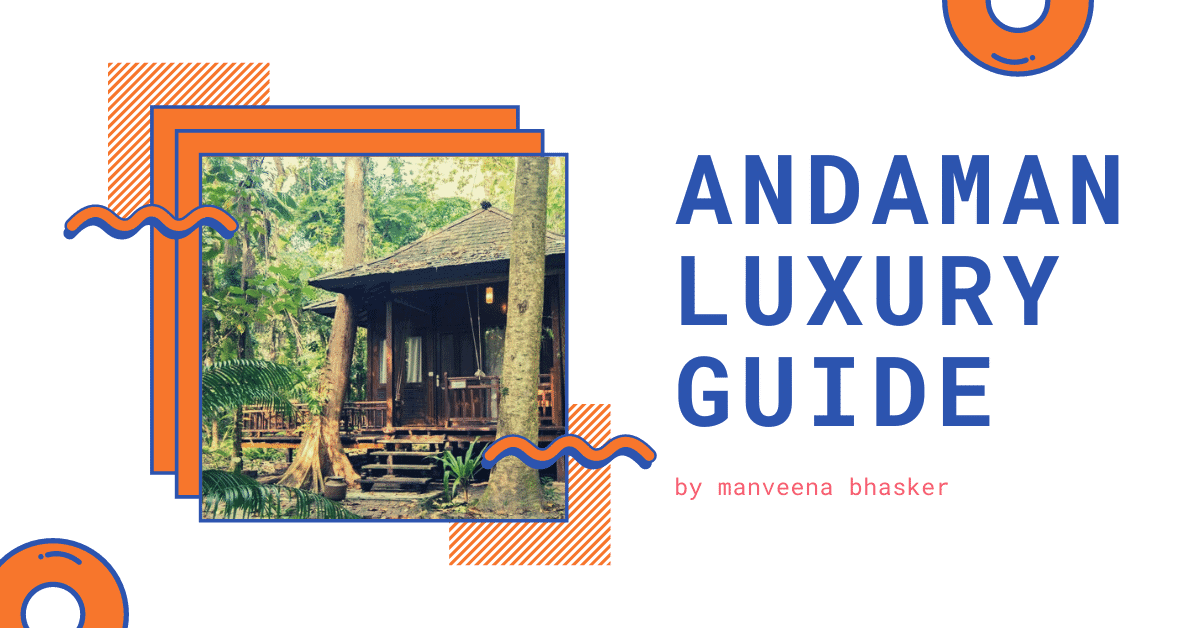 Holiday in the Andamans: A Luxury Guide